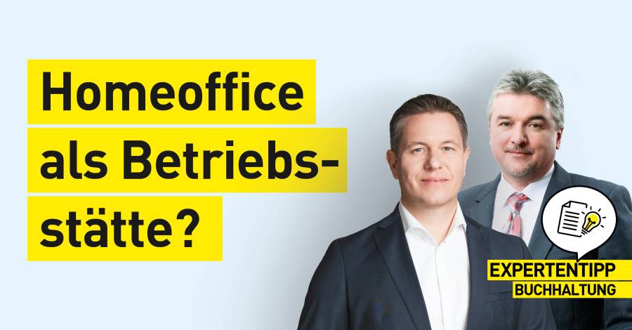 Grafik mit der Frage „Homeoffice als Betriebsstätte?“ und zwei Buchhaltungs-Expert:innen.