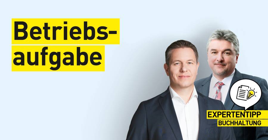 Zwei Männer im Anzug vor der Überschrift „Betriebsaufgabe“ und „Expertentipp Buchhaltung“.
